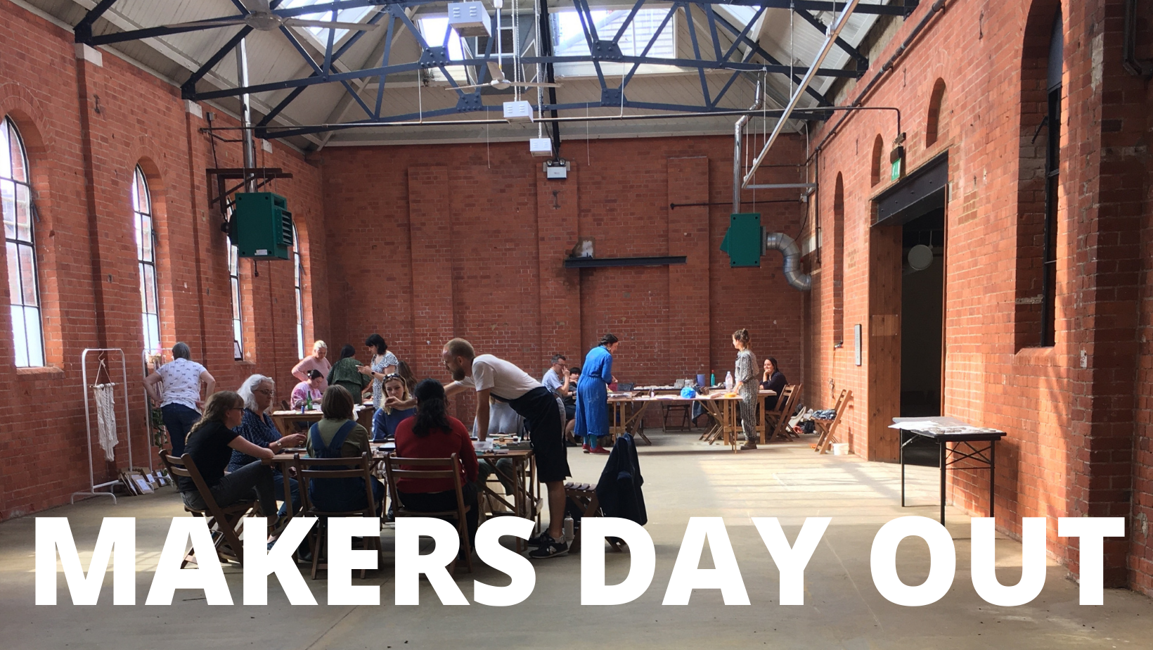 MAKERS DAY OUT